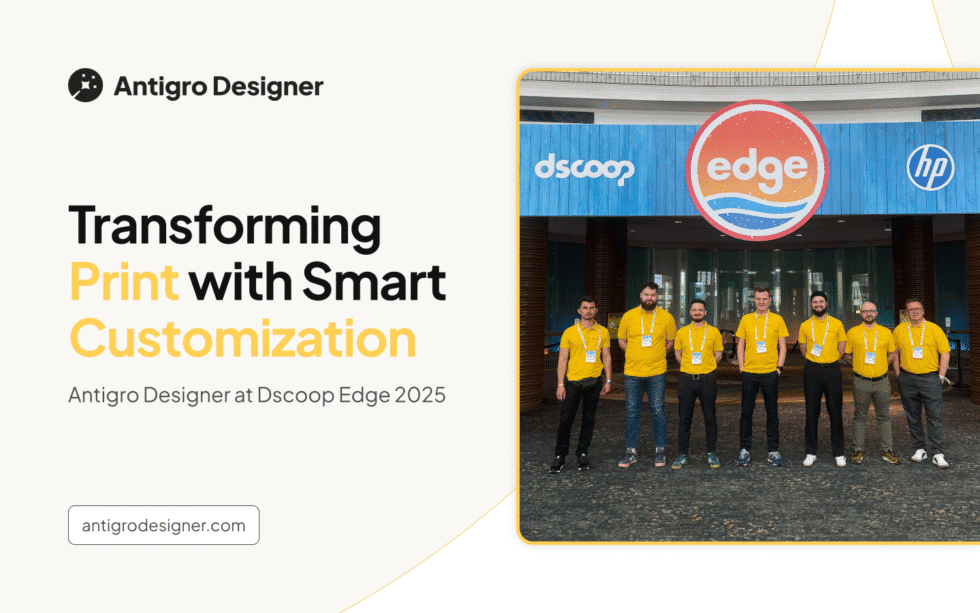 Smart Customization: Antigro Designer at Dscoop Edge 2025