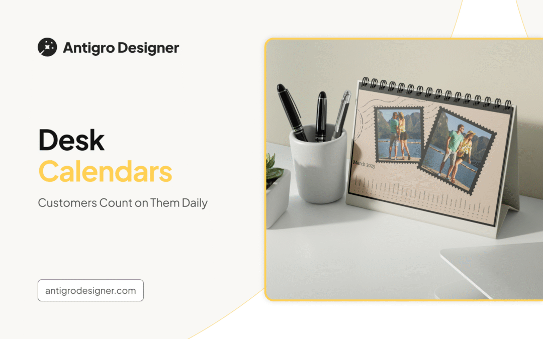 Desk Calendars Customers Count On Daily